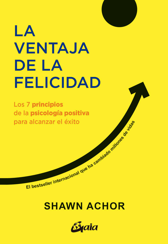 LA VENTAJA DE LA FELICIDAD, de SHAWN ACHOR | portada del libro