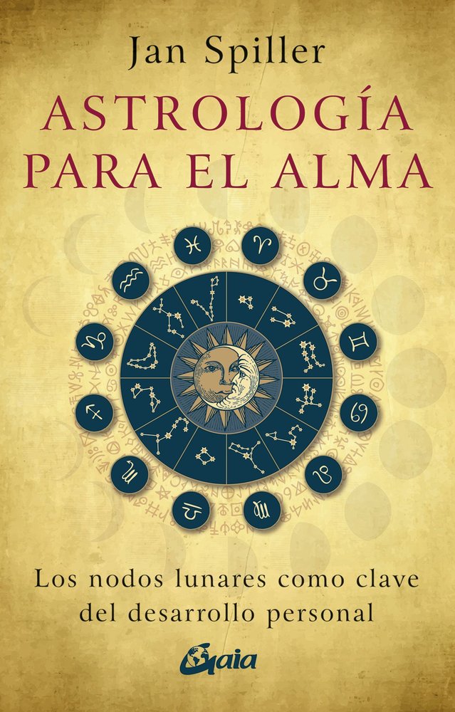 ASTROLOGIA PARA EL ALMA, de JAN SPILLER | portada del libro