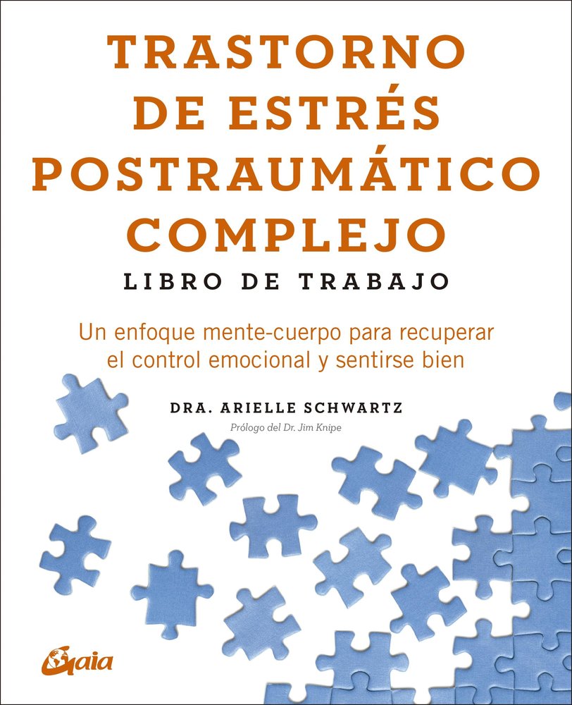 TRASTORNO DE ESTRES POSTRAUMATICO COMPLEJO: LIBRO DE TRABAJO, de ARIELLE SCHWARTZ | portada del libro