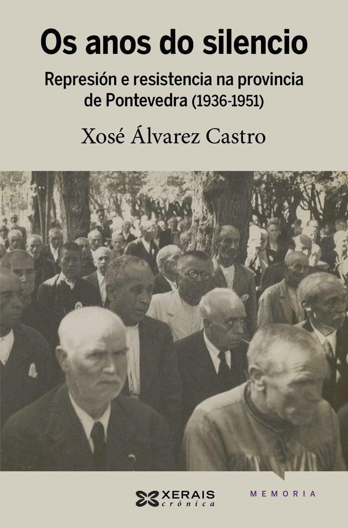 OS ANOS DO SILENCIO, de ALVAREZ CASTRO, XOSE | portada del libro