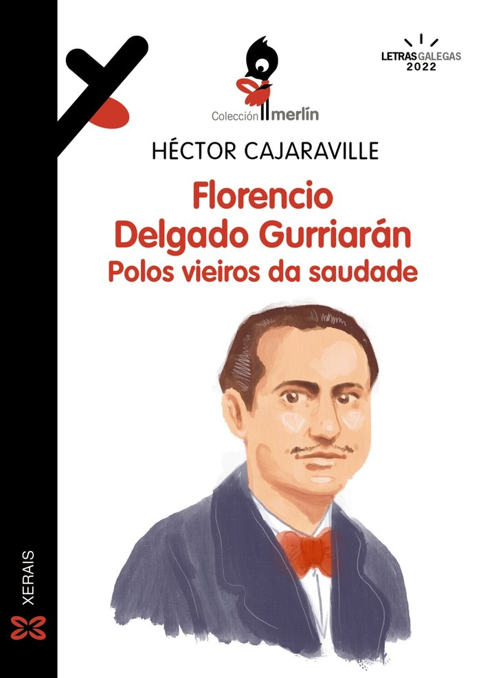 FLORENCIO DELGADO GURRIARAN POLOS VIEIROS DA SAUDADE, de CAJARAVILLE, HECTOR | portada del libro