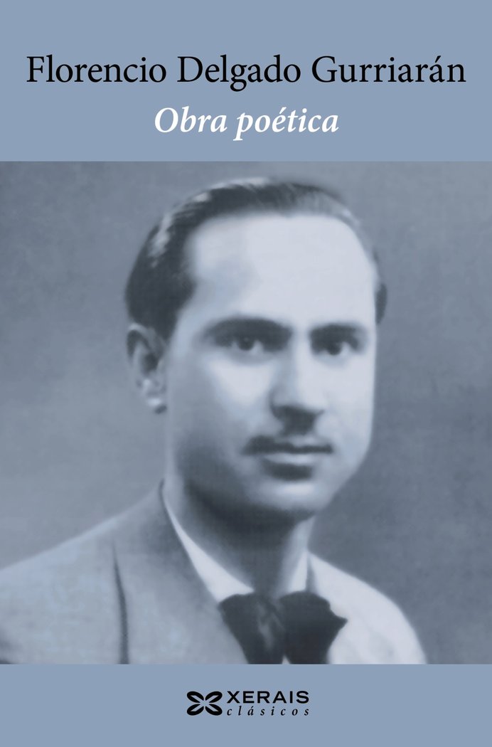 OBRA POETICA DE FLORENCIO DELGADO GURRIARAN, de PENA, XOSE RAMON | portada del libro