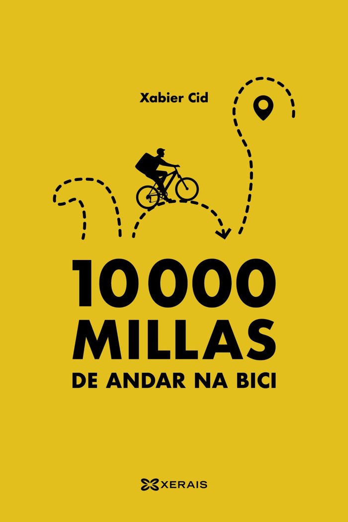10.000 millas de andar na bici, de CID, XABIER | portada del libro