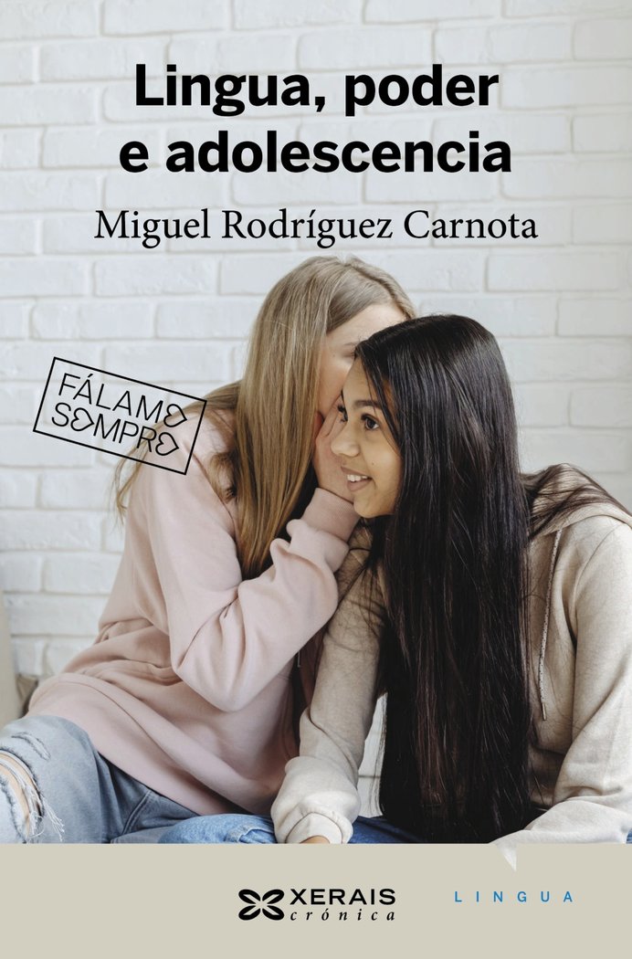 Lingua, poder e adolescencia, de RODRIGUEZ CARNOTA, MIGUEL | portada del libro