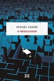 O negociador, de SANDE, MIGUEL | portada del libro