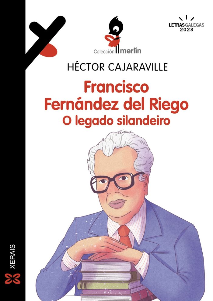 FRANCISCO FERNANDEZ DEL RIEGO O LEGADO SILANDEIRO, de CAJARAVILLE ARAUJO, HECTOR | portada del libro