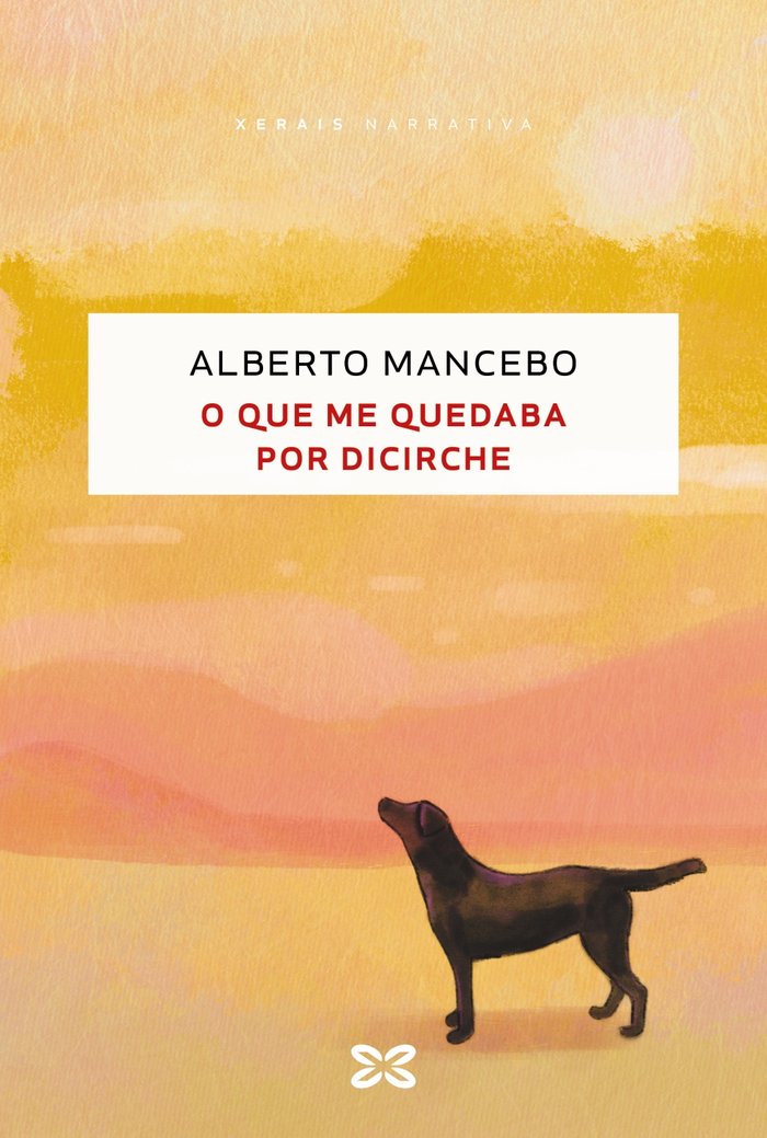 O que me quedaba por dicirche, de MANCEBO, ALBERTO | portada del libro