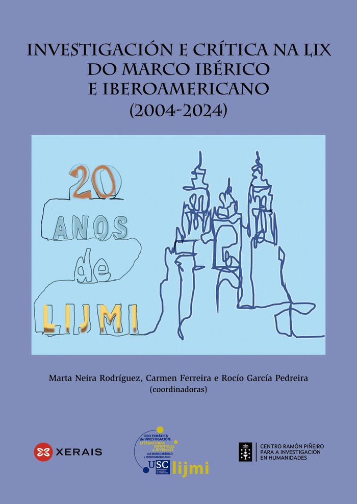 INVESTIGACION E CRITICA NA LIX DO MARCO IBERICO E IBEROAMERI, de RED TEMATICA DE INVESTIGACION "LIJMI" | portada del libro