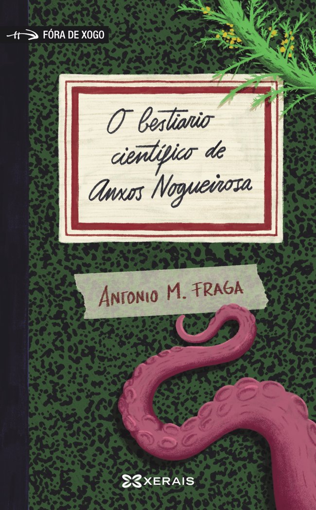 O BESTIARIO CIENTIFICO DE ANXOS NOGUEIROSA, de FRAGA, ANTONIO M. | portada del libro