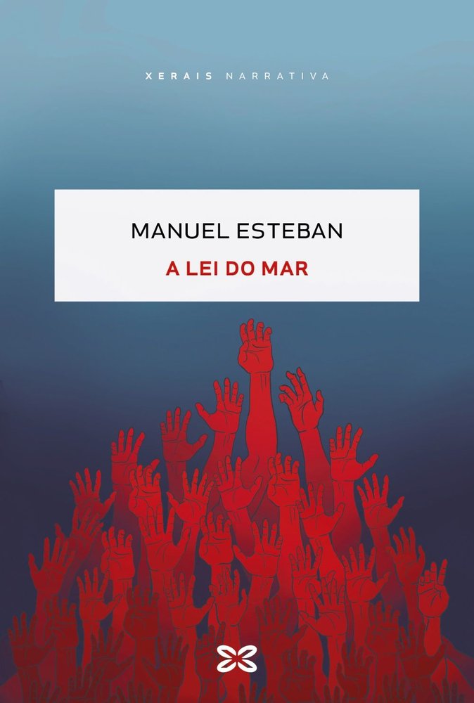 A LEI DO MAR, de ESTEBAN, MANUEL | portada del libro