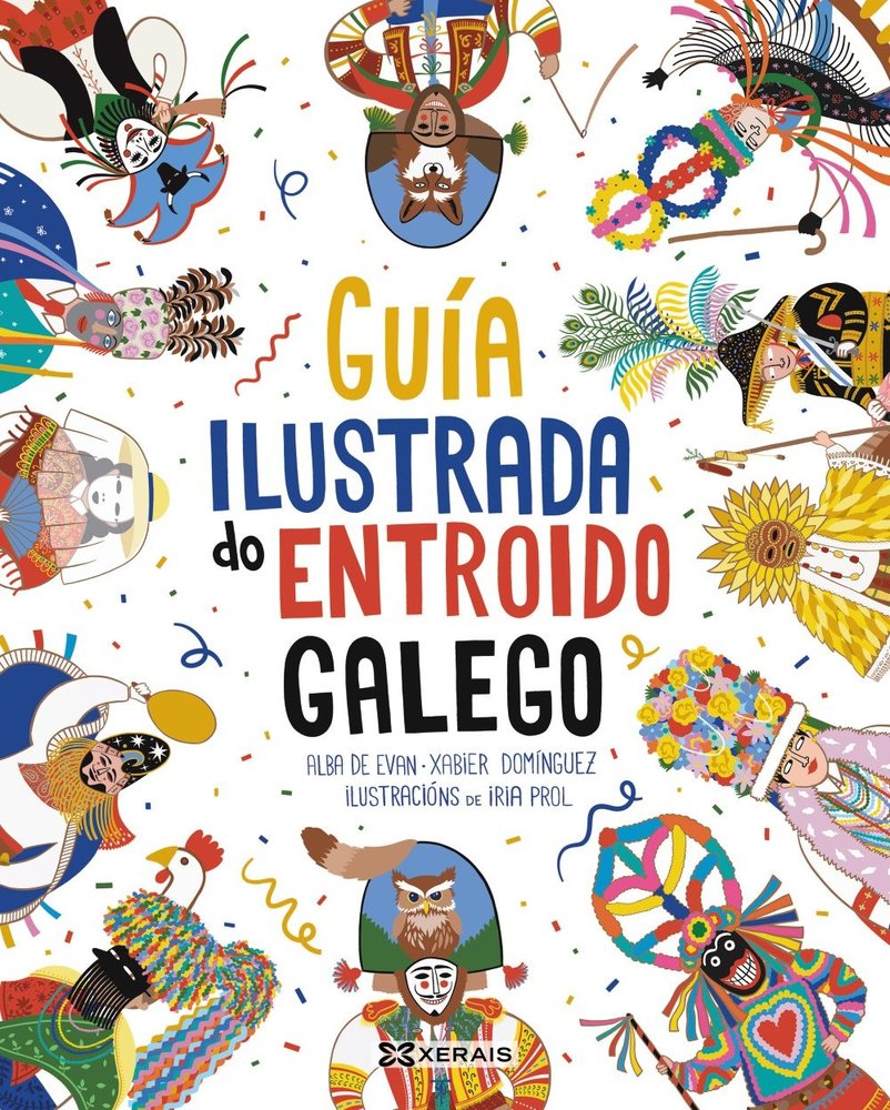 GUIA ILUSTRADA DO ENTROIDO GALEGO, de DOMINGUEZ, XABIER | portada del libro