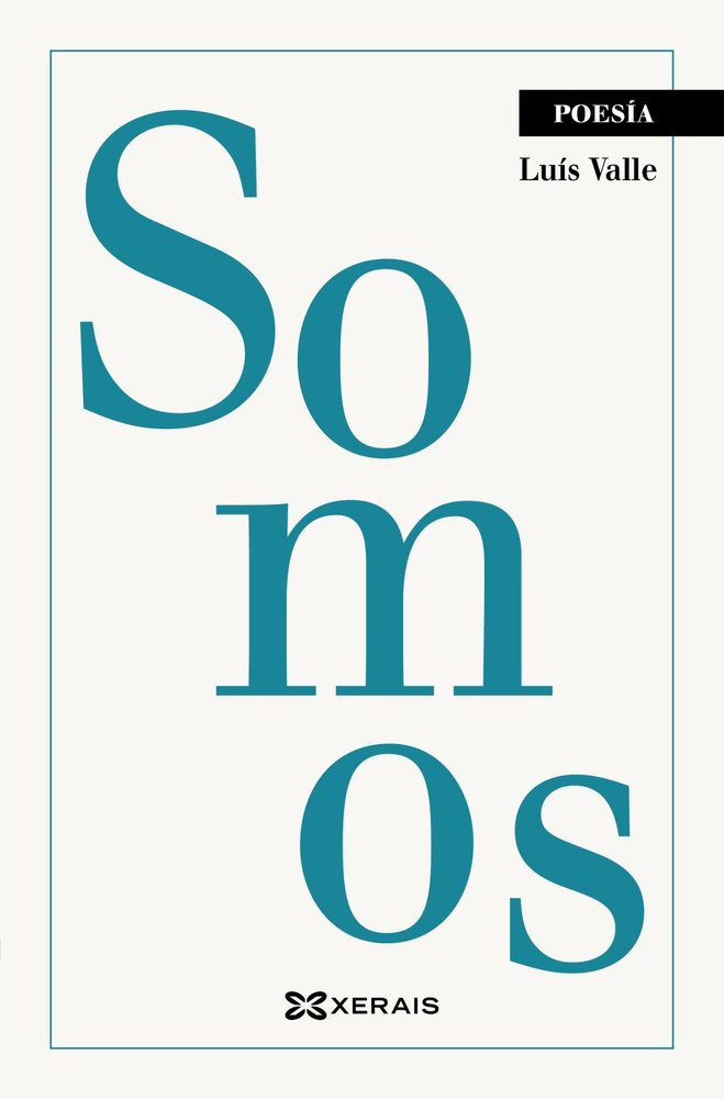 Somos, de VALLE REGUEIRO, LUIS | portada del libro