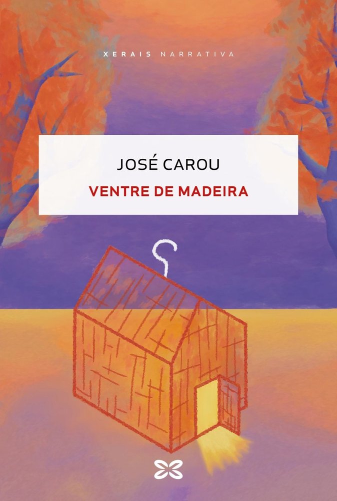Ventre de madeira, de CAROU, JOSE | portada del libro