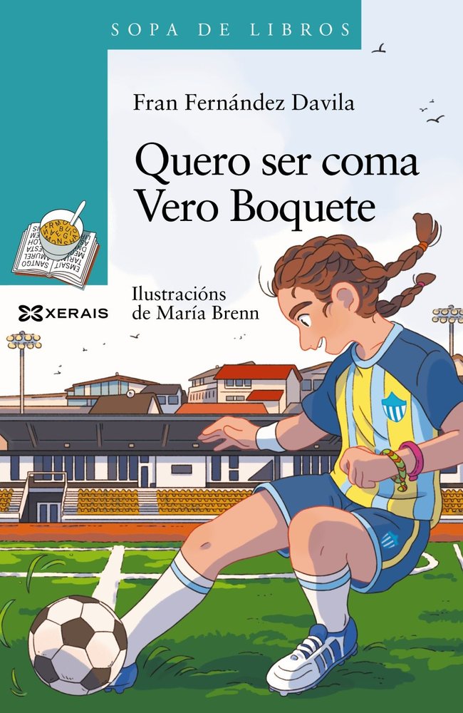 Quero ser coma Vero Boquete, de FERNANDEZ DAVILA, FRAN | portada del libro