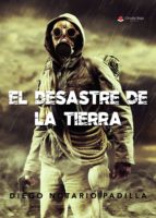 El desastre de la tierra, de Notario Padilla | portada del libro