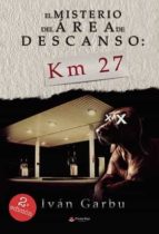 EL MISTERIO DEL AREA DE DESCANSO: KM 27, de Garbu | portada del libro
