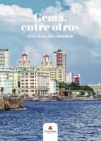 Gema, entre otros, de IRINA GONZALEZ VAKULIUK | portada del libro