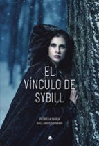 El vínculo de Sybill, de PATRICIA MARIA GALLARDO SORIANO | portada del libro