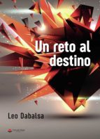 Un reto al destino, de LEO DABALSA | portada del libro