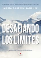 Desafiando los límites, de MARIA CABRERA SANCHEZ | portada del libro