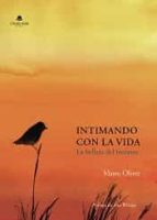 Intimando con la vida, de MANU OLIVER | portada del libro