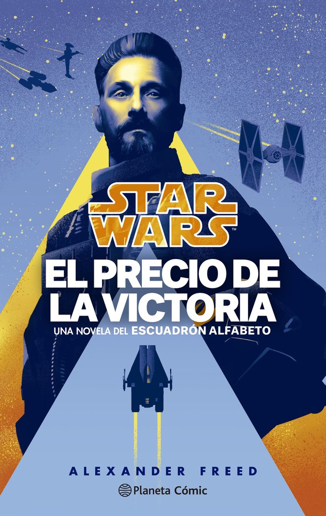 STAR WARS. VICTORY'S PRICE-ESCUADRON ALFABETO Nº 03/03 (NOVELA), de FREED, ALEXANDER | portada del libro