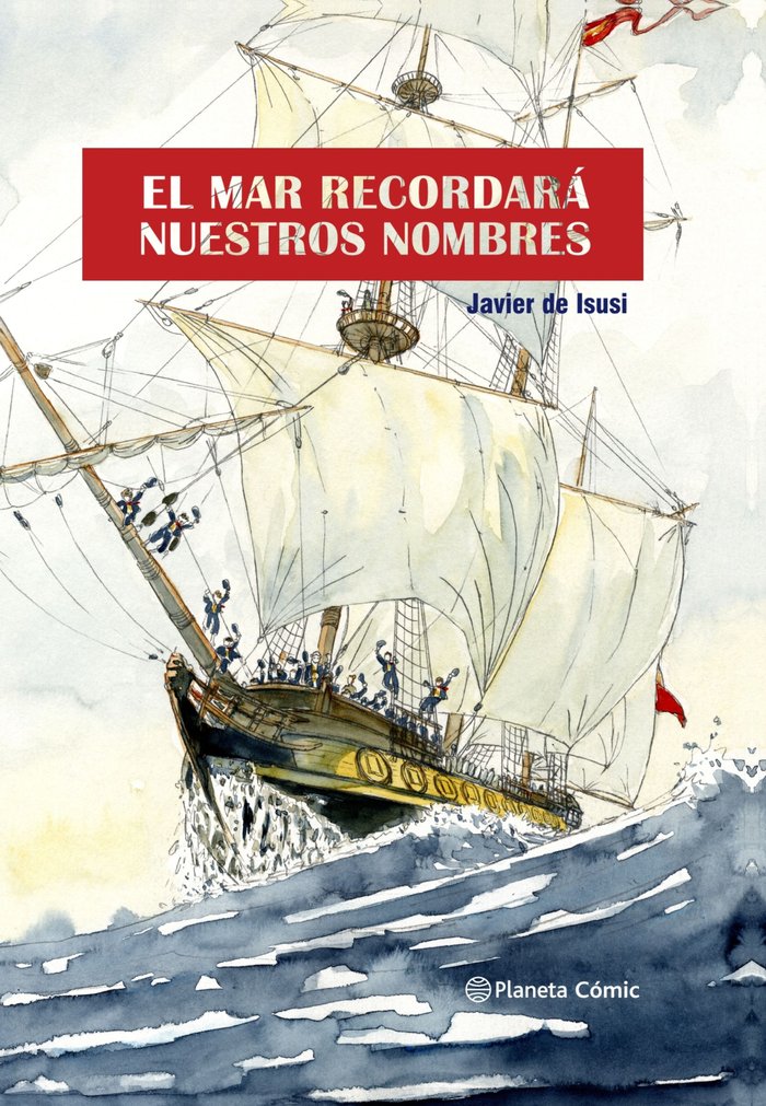 EL MAR RECORDARA NUESTROS NOMBRES (NOVELA GRAFICA), de ISUSI, JAVIER DE | portada del libro