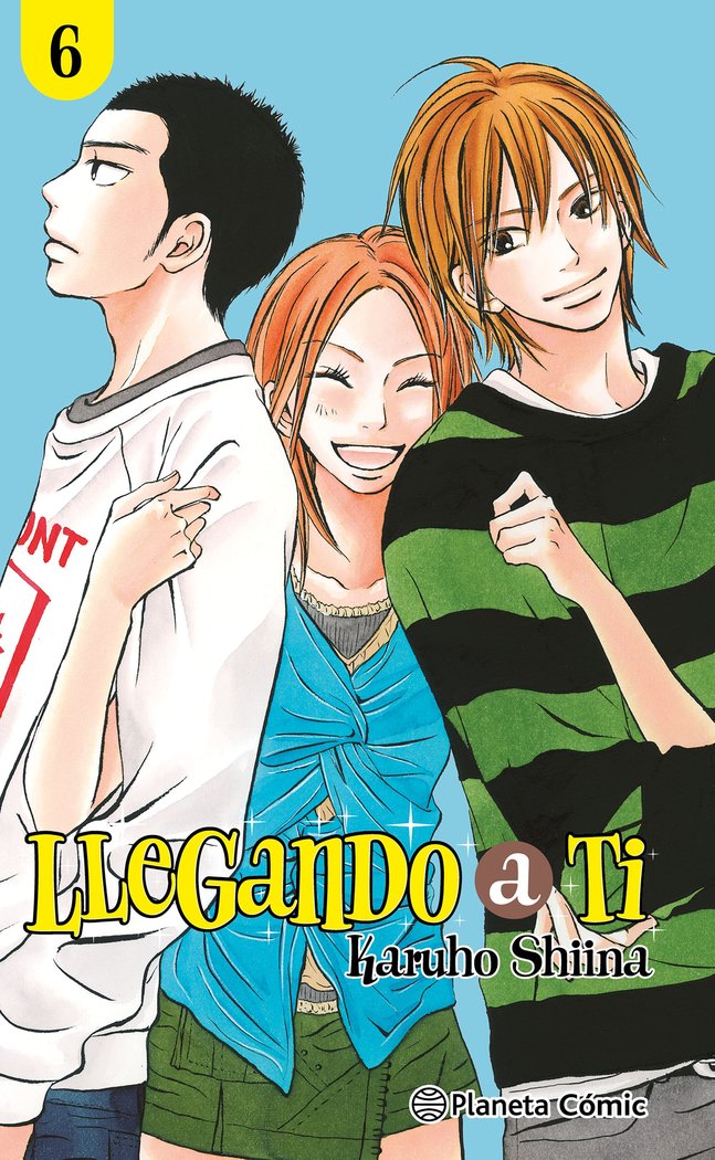 LLEGANDO A TI Nº 06/30, de SHIINA, KARUHO | portada del libro