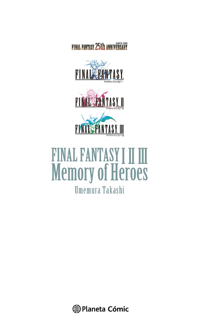 FINAL FANTASY I, II, III MEMORY OF HEROES (NOVELA), de UMEMURA, TAKASHI | portada del libro