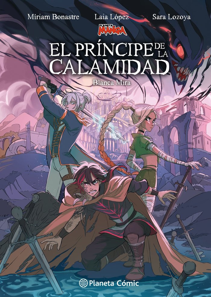 PLANETA MANGA: EL PRINCIPE DE LA CALAMIDAD, de LAIA LOPEZ, SARA LOZOYA, MIRIAM BONASTRE | portada del libro