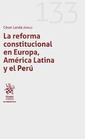 LA REFORMA CONSTITUCIONAL EN EUROPA AMERICA LATINA Y EL PER, de LANDA | portada del libro