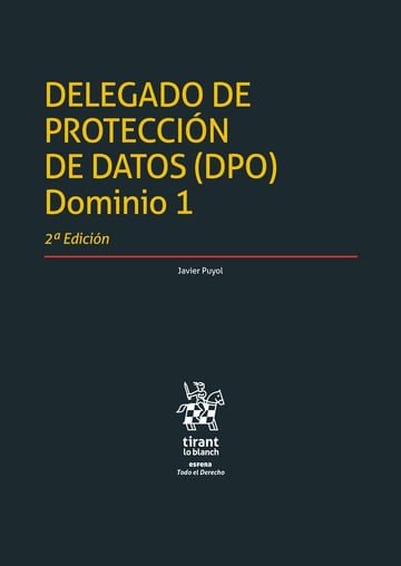 DELEGADO DE PROTECCION DE DATOS DPO DOMINIO 1 2º EDICION, de JAVIER PUYOL | portada del libro