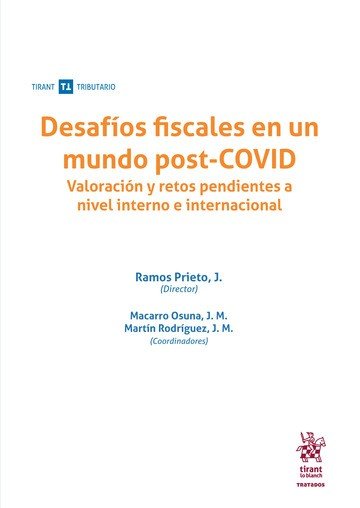 DESAFIOS FISCALES EN UN MUNDO POST COVID VALORACION Y RETOS, de JESUS RAMOS PRIETO | portada del libro