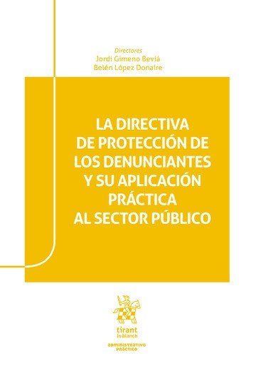 LA DIRECTIVA DE PROTECCION DE LOS DENUNCIANTES Y SU APLICAC, de JORDI GIMENO BEBIA | portada del libro