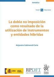 LA DOBLE NO IMPOSICION COMO RESULTADO DE LA UTILIZACION DE I, de ZUBIMENDI CAVIA | portada del libro
