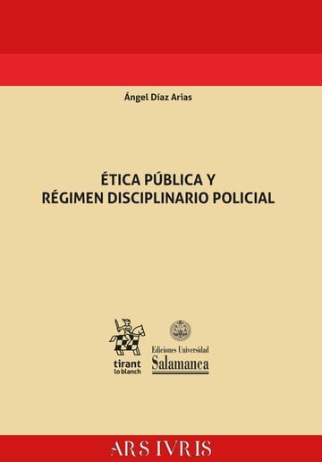 ETICA PUBLICA Y REGIMEN DISCIPLINARIO POLICIAL, de DIAZ ARIAS | portada del libro
