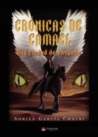 Crónicas de Camael, de ADRIAN GARCIA CHOLBI | portada del libro
