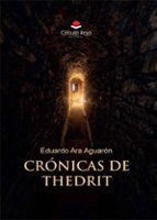 Crónicas de Thedrit, de EDUARDO ARA AGUARON | portada del libro