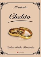 MI ABUELA CHELITO, de CARLOTA PIEDRA FERNANDEZ | portada del libro