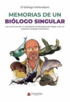 Memorias de un biólogo singular, de Varios autores | portada del libro