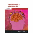 SENSIBILIZACION Y EDUCACION VIAL, de Varios autores | portada del libro