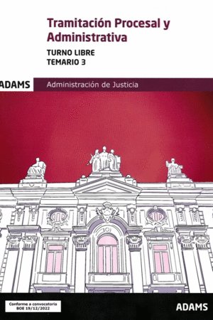 TEMARIO 3 TRAMITACION PROCESAL ADMINIS.T.LIBRE 2022, de AA.VV. | portada del libro