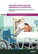 ANIMACION SOCIAL PARA PERSONAS DEPENDIENTES EN INSTITUCIONES, de VARIOS AUTORES | portada del libro