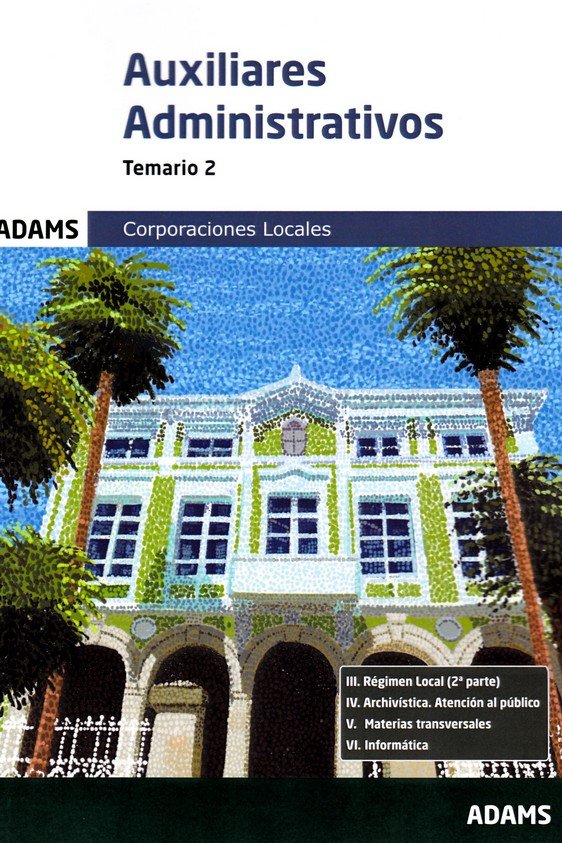 TEMARIO 2 AUXILIARES ADMINISTRATIVOS CORPORA.LOCALES, de AA.VV. | portada del libro