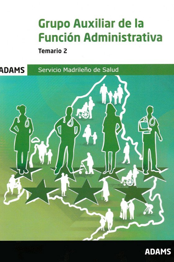 GRUPO AUXILIAR DE LA FUNCION ADMINISTRATIVA - TEMARIO 2 | portada del libro