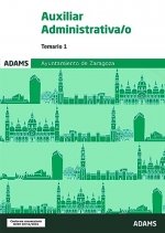 Temario 1 Auxiliares Administrativos Ayuntamiento de Zaragoza, de VARIOS AUTORES | portada del libro