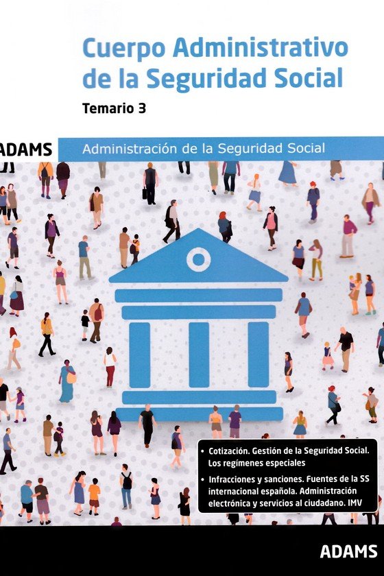 CUERPO ADMINISTRATIVO DE LA SEGURIDAD SOCIAL - TEMARIO 3 | portada del libro