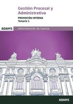 TEMARIO 1 GESTION PROCESAL Y ADMINISTRATIVA. PROMOCION INTER, de Varios autores | portada del libro