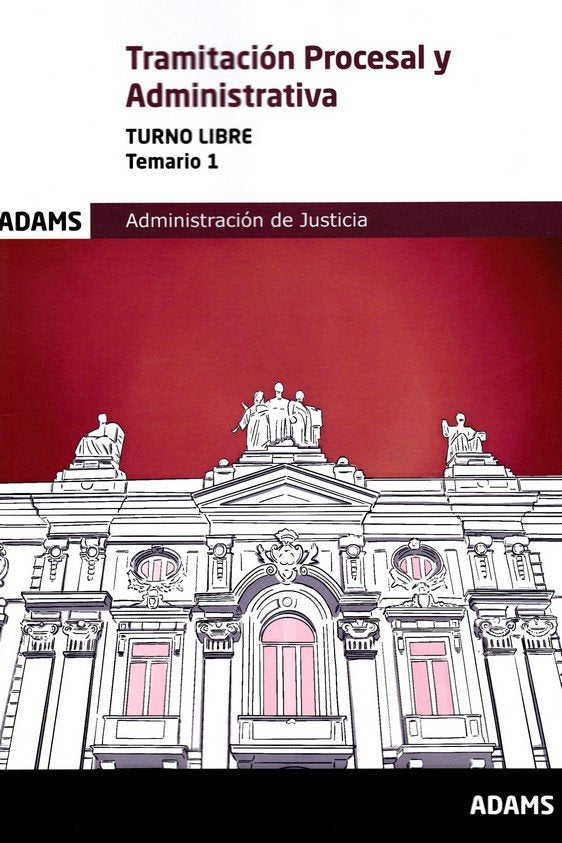 TRAMITACION PROCESAL Y ADMINISTRATIVA (T.LIBRE) - TEMARIO 1, de AA.VV. | portada del libro