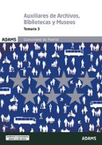 AUXILIARES DE ARCHIVOS, BIBLIOTECAS Y MUSEOS - TEMARIO 3, de Varios autores | portada del libro